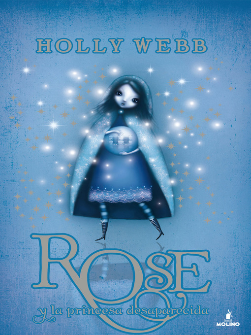 Title details for Rose y la princesa desaparecida (Rose 2) by Holly Webb - Available